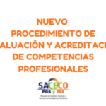 NUEVO Procedimiento de Evaluación y Acreditación de Competencias Profesionales