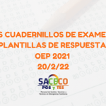 CUADERNILLOS DE EXAMEN Y PLANTILLAS DE RESPUESTA OEP 2021 20/2/22