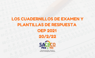 CUADERNILLOS DE EXAMEN Y PLANTILLAS DE RESPUESTA OEP 2021 20/2/22