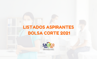 LISTADOS ASPIRANTES CORTE 2021