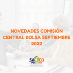 NOVEDADES COMISIÓN CENTRAL BOLSA SEPTIEMBRE 2022