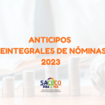 ANTICIPOS REINTEGRABLES DE NOMINAS 2023